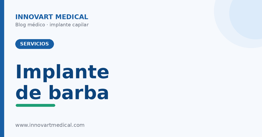Implante de barba | Innovart Medical