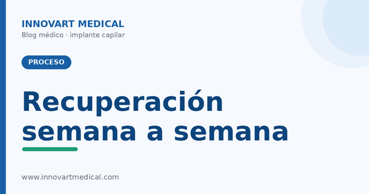 Recuperación semana a semana | Innovart Medical