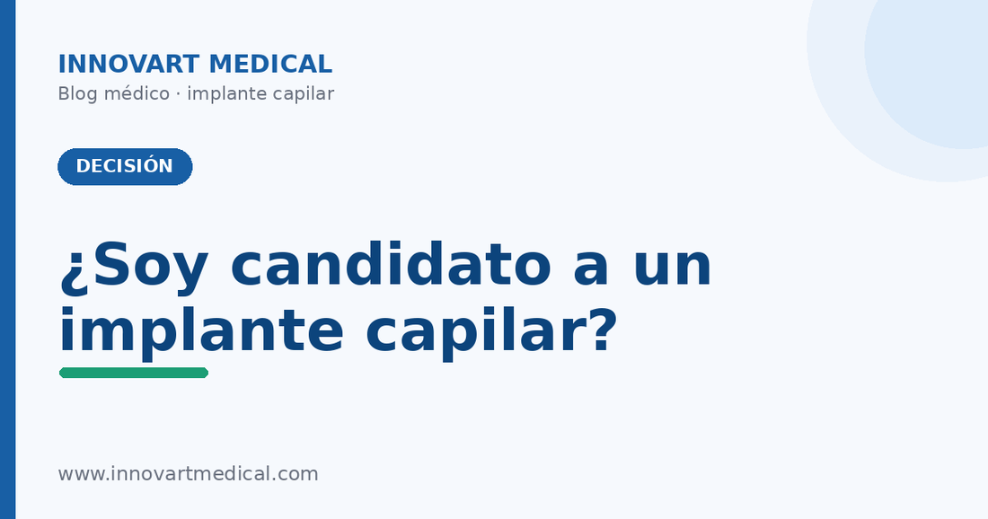 ¿Soy candidato a un implante capilar? | Innovart Medical